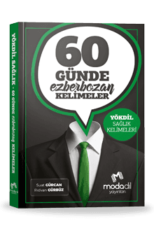 60 GÜNDE EZBERBOZAN YÖKDİL SAĞLIK KELİMELERİ